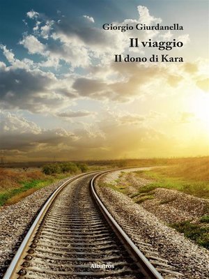 cover image of Il viaggio--Il dono di Kara